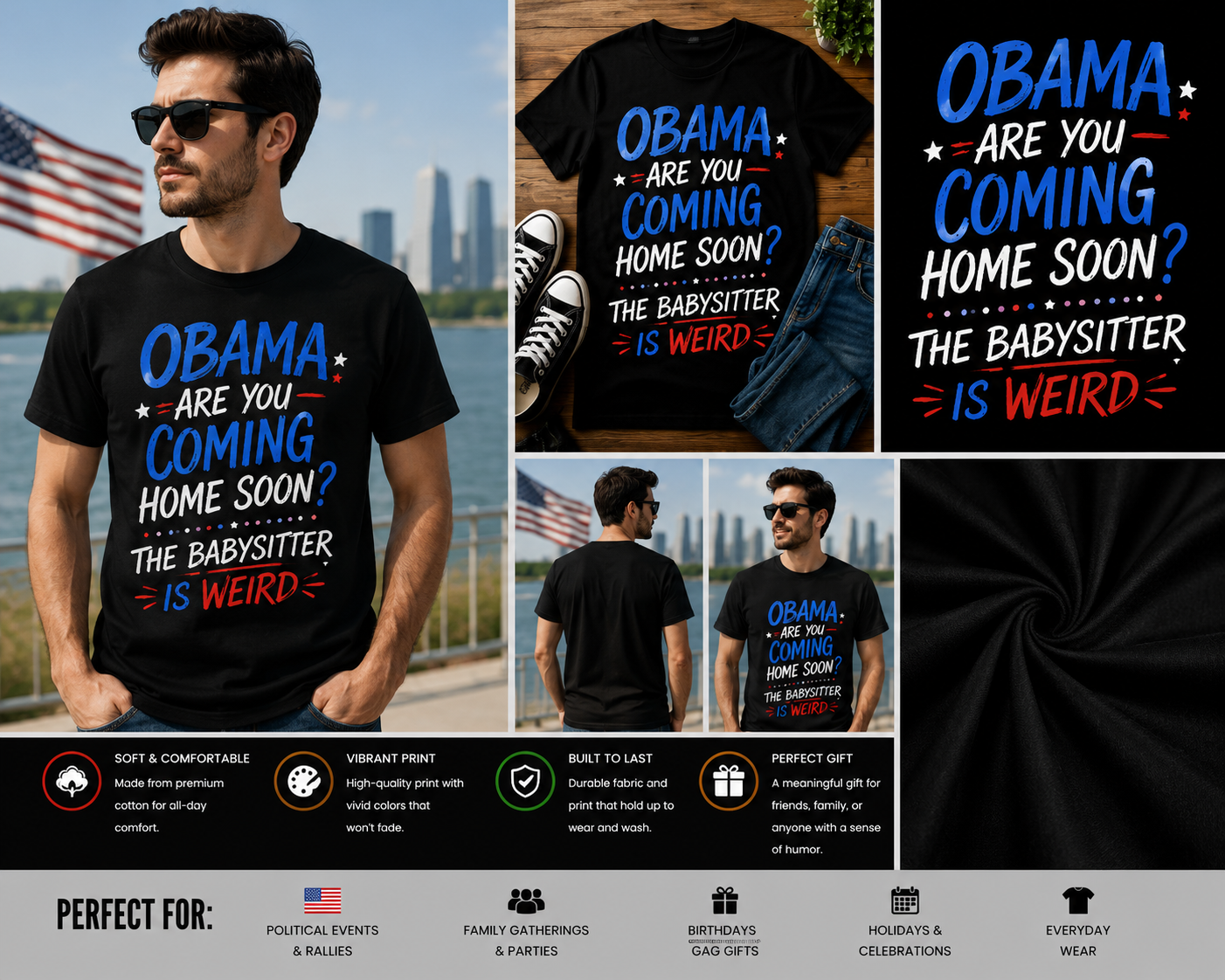 Obama Are You Coming Home Soon? The Babysitter Is Weird Funny Political Humor T-Shirt